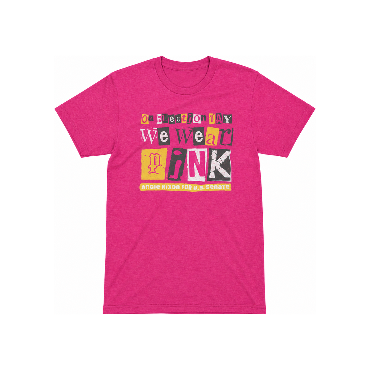 Bright pink short-sleeve cotton tee with colorful "Election Day we wear pink" graphic on front.