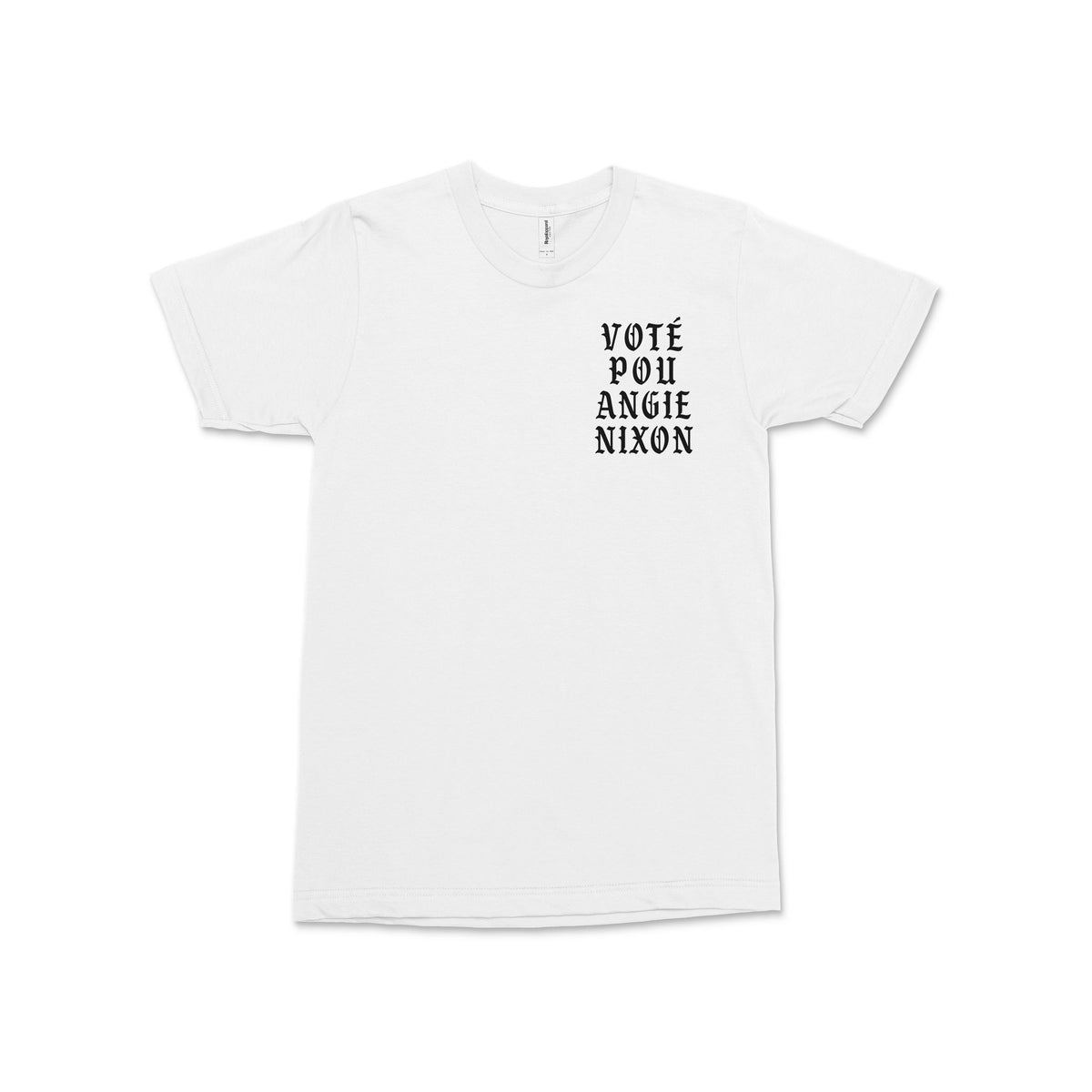 White cotton t-shirt with "VOTE POU ANGIE NIXON" black text on left chest.