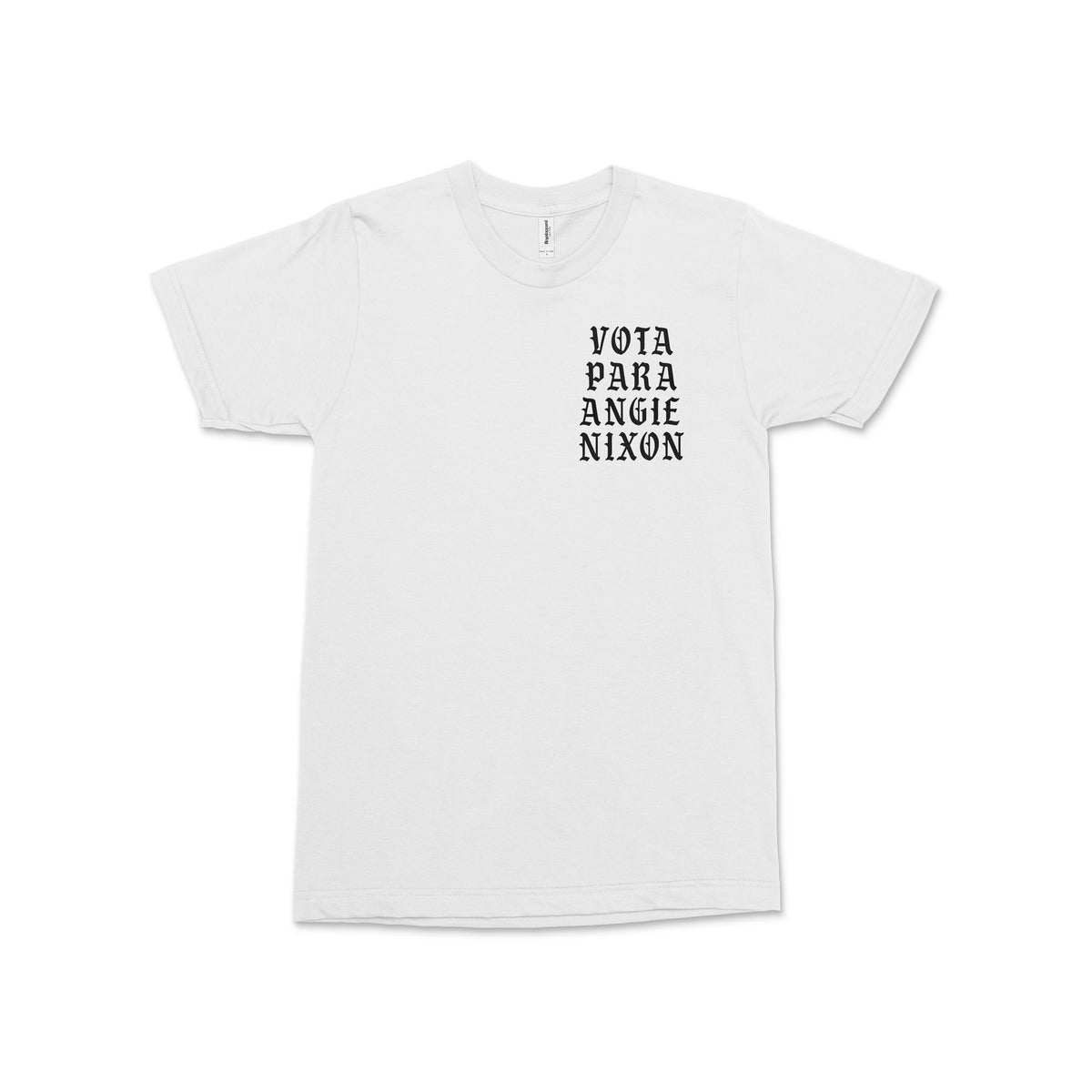 White cotton tee with black "Vota Para Angie Nixon" block text on the left chest.