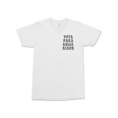White cotton tee with black "Vota Para Angie Nixon" block text on the left chest.